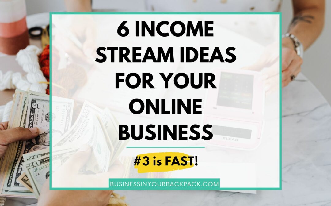 6 Profitable Income Stream Ideas for Online Businesses